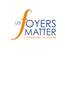 LES FOYERS MATTER